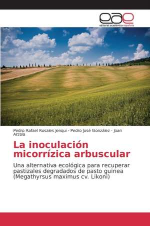 La Inoculacion Micorrizica Arbuscular