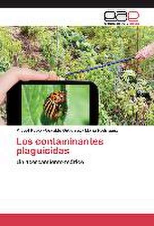 Los Contaminantes Plaguicidas