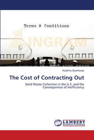 The Cost of Contracting Out de Kateřina Gawthorpe