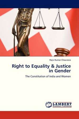 Right to Equality & Justice in Gender de Chaurasia Rajiv Kumar