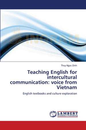 Teaching English for intercultural communication: voice from Vietnam de Thuy Ngoc Dinh