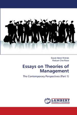 Essays on Theories of Management de Sazali Abdul Wahab