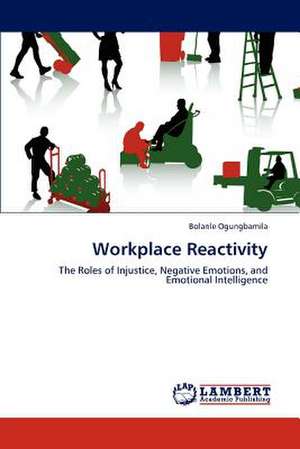 Workplace Reactivity de Bolanle Ogungbamila