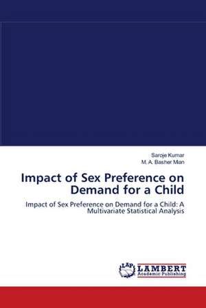 Impact of Sex Preference on Demand for a Child de Saroje Kumar