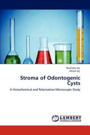 Stroma of Odontogenic Cysts de Ruchieka Vij