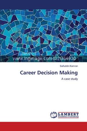 Career Decision Making de Saifuddin Kamran