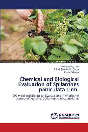 Chemical and Biological Evaluation of Spilanthes paniculata Linn. de Hemayet Hossain