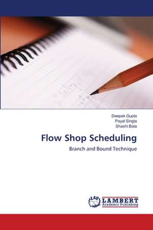 Flow Shop Scheduling de Deepak Gupta