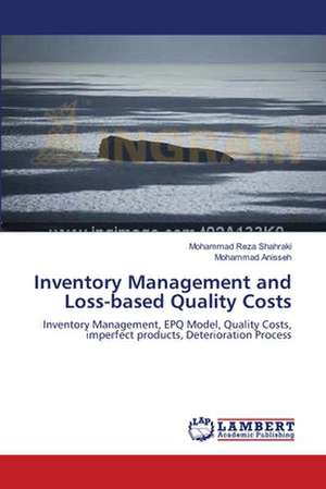 Inventory Management and Loss-based Quality Costs de Mohammad Reza Shahraki