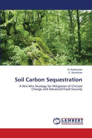 Soil Carbon Sequestration de D. Kalaivanan