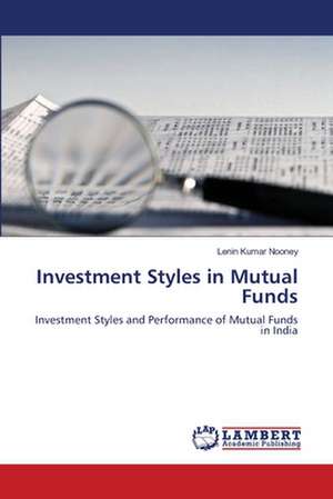 Investment Styles in Mutual Funds de Lenin Kumar Nooney