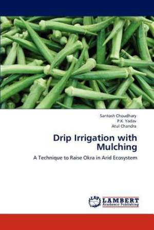 Drip Irrigation with Mulching de Santosh Choudhary