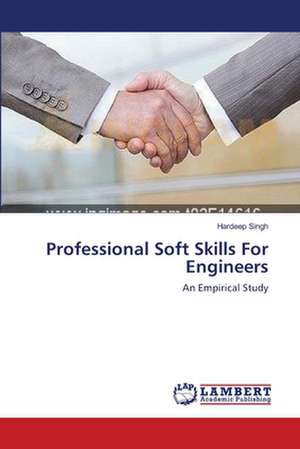 Professional Soft Skills For Engineers de Hardeep Singh