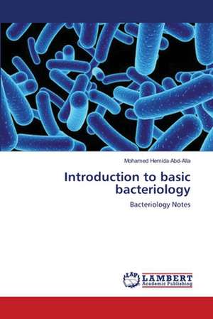 Introduction to basic bacteriology de Mohamed Hemida Abd-Alla