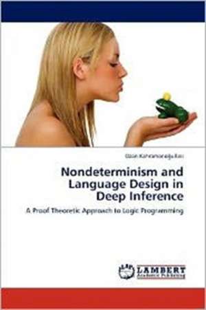 Nondeterminism and Language Design in Deep Inference de Ozan Kahramanoğulları