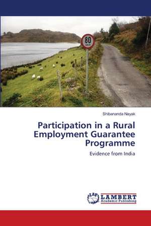 Participation in a Rural Employment Guarantee Programme de Shibananda Nayak