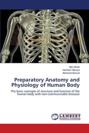 Preparatory Anatomy and Physiology of Human Body de Nitin Bhatt