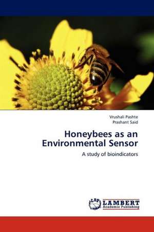 Honeybees as an Environmental Sensor de Pashte Vrushali