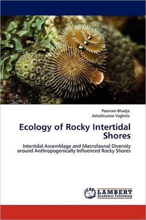 Ecology of Rocky Intertidal Shores de Poonam Bhadja