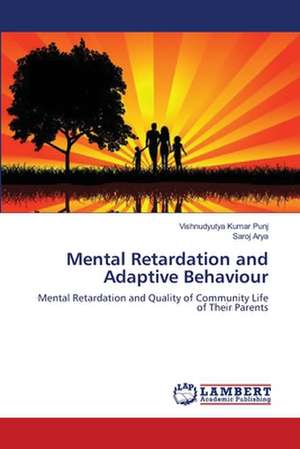 Mental Retardation and Adaptive Behaviour de Vishnudyutya Kumar Punj