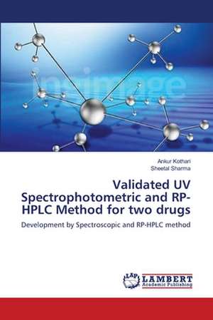 Validated UV Spectrophotometric and RP-HPLC Method for two drugs de Ankur Kothari