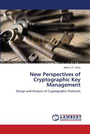 New Perspectives of Cryptographic Key Management de Aldar C-F. Chan