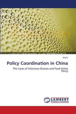 Policy Coordination in China de Jing Li