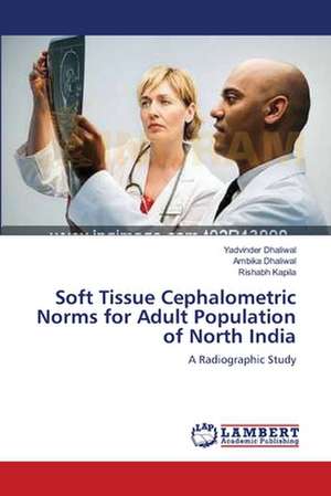 Soft Tissue Cephalometric Norms for Adult Population of North India de Yadvinder Dhaliwal