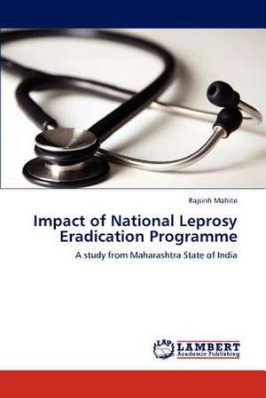 Impact of National Leprosy Eradication Programme de Rajsinh Mohite