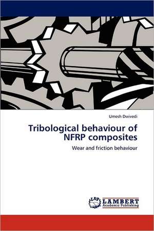 Tribological behaviour of NFRP composites de Umesh Dwivedi