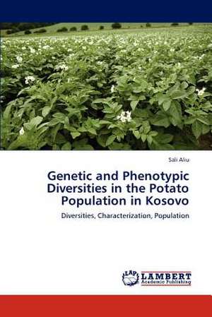 Genetic and Phenotypic Diversities in the Potato Population in Kosovo de Sali Aliu