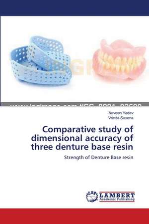 Comparative study of dimensional accuracy of three denture base resin de Naveen Yadav