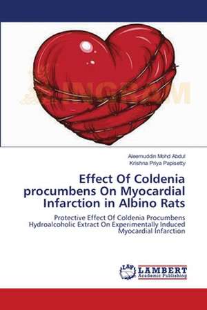 Effect Of Coldenia procumbens On Myocardial Infarction in Albino Rats de Aleemuddin Mohd Abdul