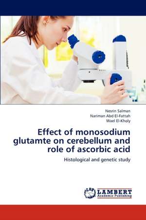 Effect of monosodium glutamte on cerebellum and role of ascorbic acid de Nesrin Salman