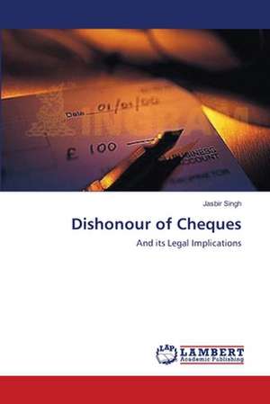 Dishonour of Cheques de Jasbir Singh