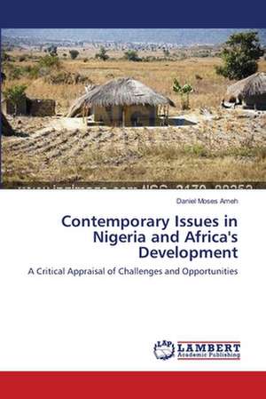 Contemporary Issues in Nigeria and Africa's Development de Daniel Moses Ameh