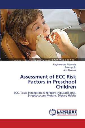 Assessment of ECC Risk Factors in Preschool Children de Raghavendra Pidamale