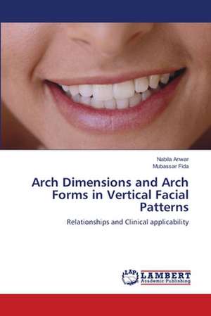 Arch Dimensions and Arch Forms in Vertical Facial Patterns de Nabila Anwar