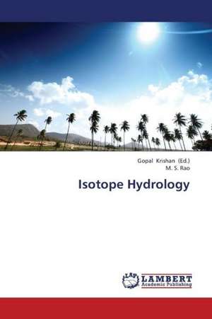 Isotope Hydrology de Krishan Gopal