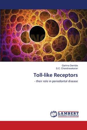 Toll-like Receptors de Garima Dembla