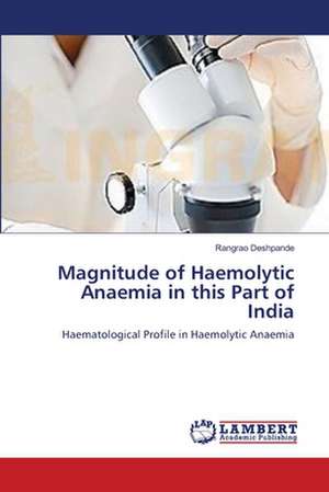 Magnitude of Haemolytic Anaemia in this Part of India de Rangrao Deshpande