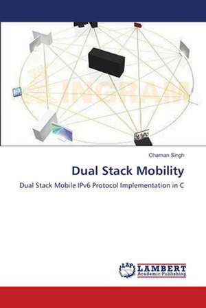 Dual Stack Mobility de Chaman Singh