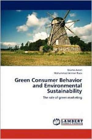 Green Consumer Behavior and Environmental Sustainability de Usama Awan