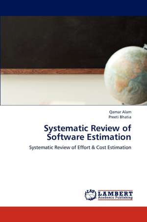 Systematic Review of Software Estimation de Qamar Alam