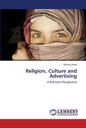 Religion, Culture and Advertising de Hamza Javed