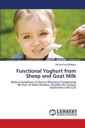 Functional Yoghurt from Sheep and Goat Milk de Muhammad Nadeem