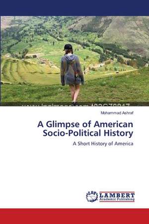 A Glimpse of American Socio-Political History de Mohammad Ashraf