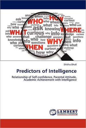 Predictors of Intelligence de Shikha Dhall