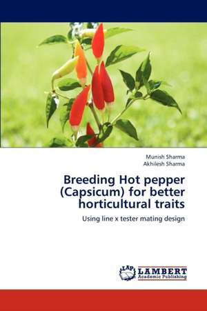 Breeding Hot pepper (Capsicum) for better horticultural traits de Sharma Munish