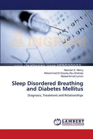 Sleep Disordered Breathing and Diabetes Mellitus de Nesreen E. Morsy